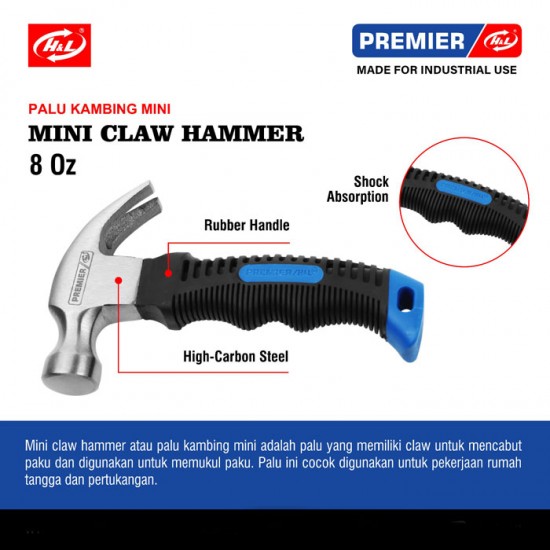HL Premier Palu Kambing Mini Claw Hammer 8 Oz HL Premier Palu Kambing Mini Claw Hammer 8 Oz